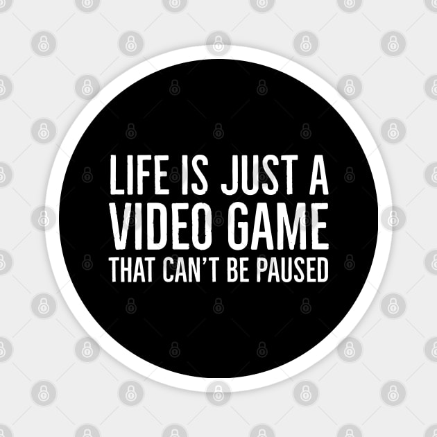 Life Is Just A Video Game Magnet by evokearo